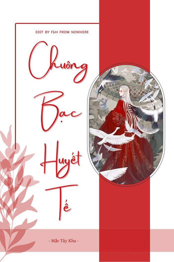 Chuông Bạc Huyết Tế (Ma Tôn Nàng Vì Cái Gì Không Vui)