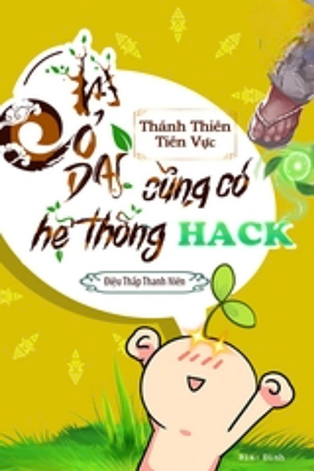 Cỏ Dại Cũng Có Hệ Thống Hack (Dịch Full)