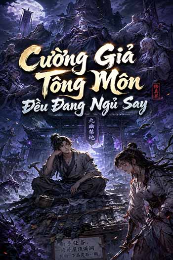 Cường Giả Tông Môn Đều Đang Ngủ Say (Dịch)