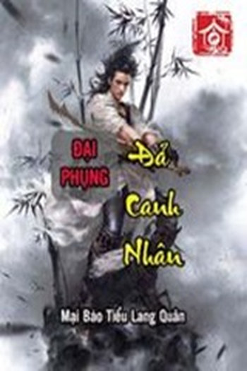 Đại Phụng Đả Canh Nhân (Bản Dịch)