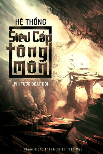 Hệ Thống Siêu Cấp Tông Môn ( Dịch )