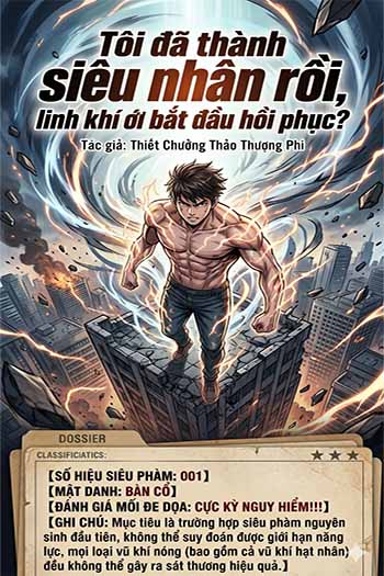 Ta Thành Siêu Nhân Rồi, Linh Khí Mới Khôi Phục? (Dịch)