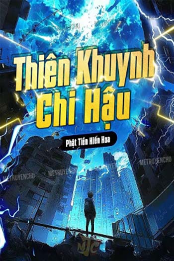 Thiên Khuynh Chi Hậu (Dịch)