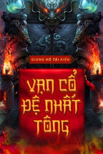 Vạn Cổ Tối Cường Tông (Dịch FULL)